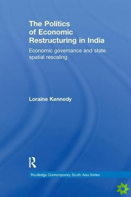 Politics of Economic Restructuring in India