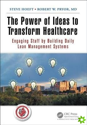 Power of Ideas to Transform Healthcare