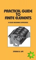 Practical Guide to Finite Elements
