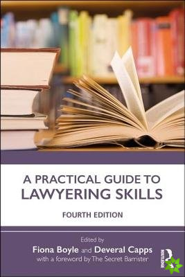 Practical Guide to Lawyering Skills
