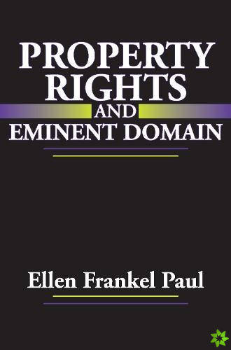 Property Rights and Eminent Domain