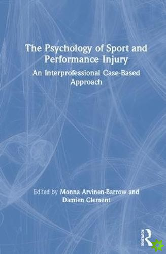Psychology of Sport and Performance Injury