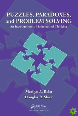 Puzzles, Paradoxes, and Problem Solving