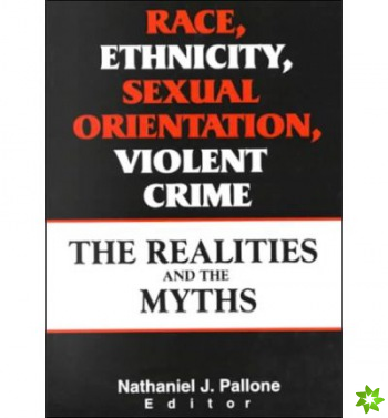 Race, Ethnicity, Sexual Orientation, Violent Crime