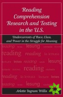 Reading Comprehension Research and Testing in the U.S.