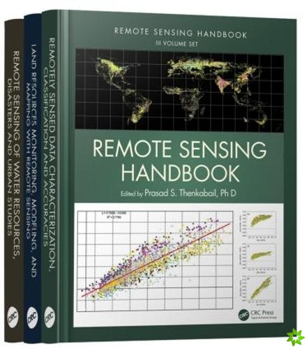 Remote Sensing Handbook - Three Volume Set