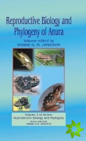 Reproductive Biology and Phylogeny of Anura