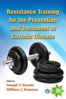 Resistance Training for the Prevention and Treatment of Chronic Disease