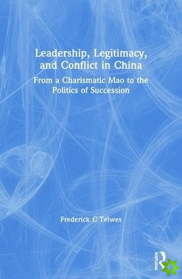 Revival: Leadership, Legitimacy, and Conflict in China (1984)