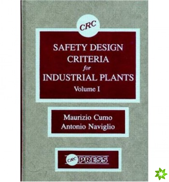 Safety Design Criteria for Industrial Plants, Volume I