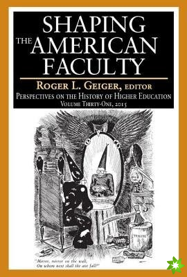 Shaping the American Faculty