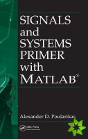 Signals and Systems Primer with MATLAB