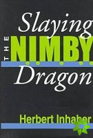 Slaying the Nimby Dragon