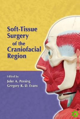 Soft-Tissue Surgery of the Craniofacial Region