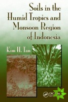 Soils in the Humid Tropics and Monsoon Region of Indonesia