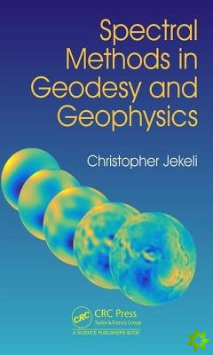 Spectral Methods in Geodesy and Geophysics