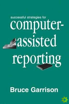 Successful Strategies for Computer-assisted Reporting
