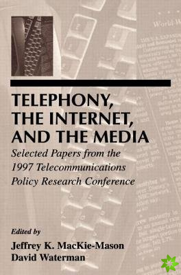Telephony, the Internet, and the Media