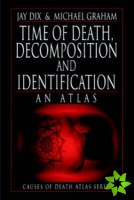 Time of Death, Decomposition and Identification
