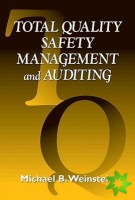 Total Quality Safety Management and Auditing