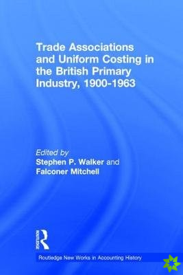 Trade Associations and Uniform Costing in the British Printing Industry, 1900-1963