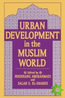 Urban Development in the Muslim World