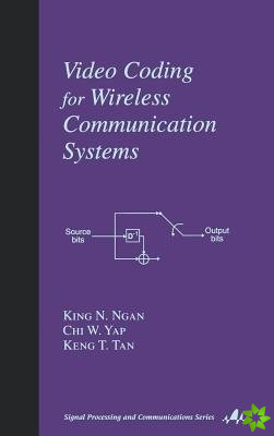Video Coding for Wireless Communication Systems