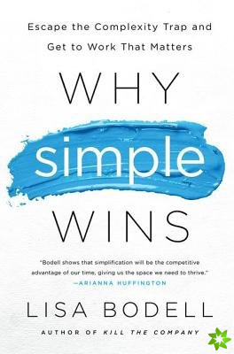 Why Simple Wins