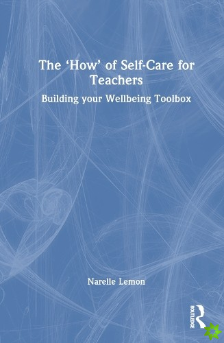 How of Self-Care for Teachers