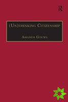 (Un)thinking Citizenship