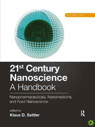 21st Century Nanoscience  A Handbook