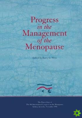 Progress in the Management of the Menopause: Proceedings of the 8th International Congress on the Menopause, Sydney, Australia