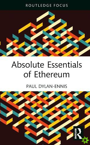 Absolute Essentials of Ethereum