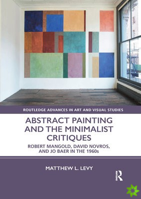 Abstract Painting and the Minimalist Critiques