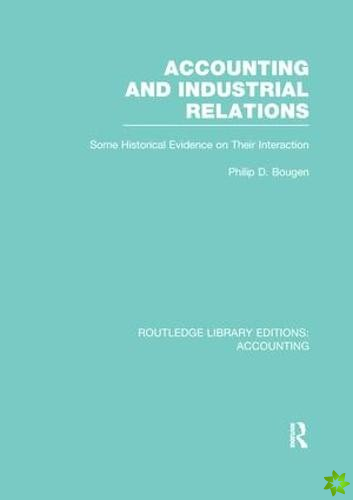Accounting and Industrial Relations (RLE Accounting)