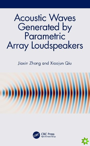 Acoustic Waves Generated by Parametric Array Loudspeakers