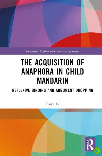 Acquisition of Anaphora in Child Mandarin