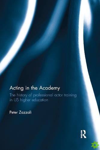 Acting in the Academy