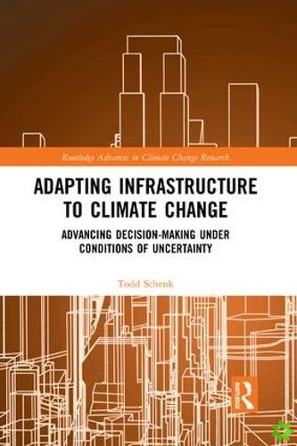 Adapting Infrastructure to Climate Change