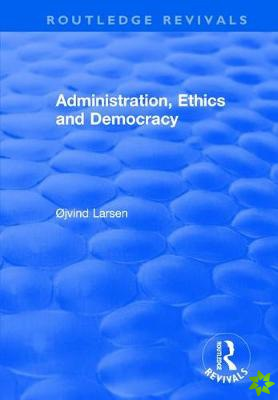Administration, Ethics and Democracy