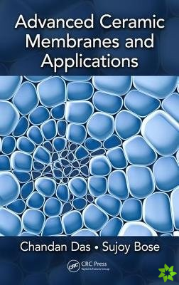 Advanced Ceramic Membranes and Applications