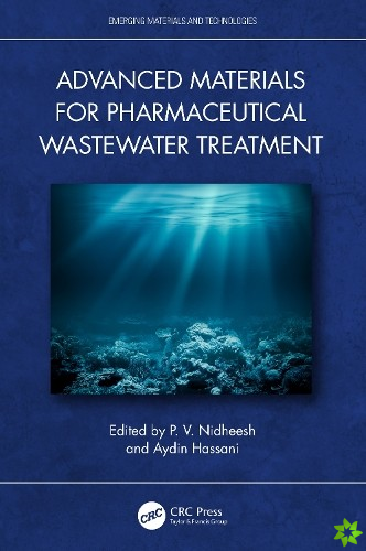 Advanced Materials for Pharmaceutical Wastewater Treatment