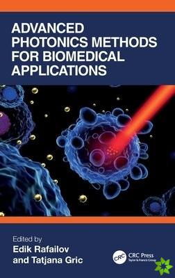 Advanced Photonics Methods for Biomedical Applications