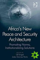Africa's New Peace and Security Architecture