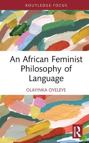 African Feminist Philosophy of Language