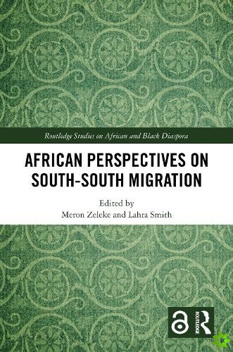African Perspectives on SouthSouth Migration