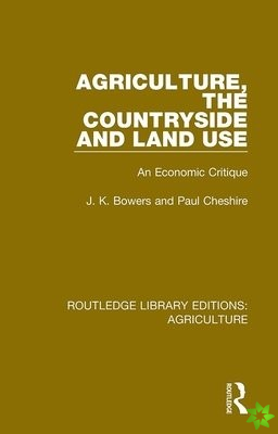 Agriculture, the Countryside and Land Use