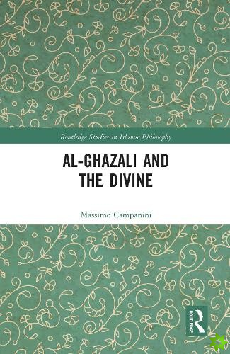 Al-Ghazali and the Divine