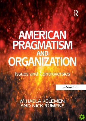 American Pragmatism and Organization