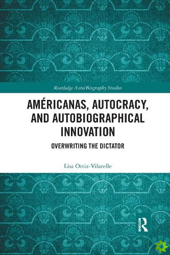 Americanas, Autocracy, and Autobiographical Innovation